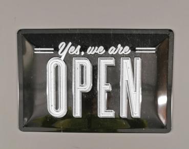 Blechschild Yes, we are open