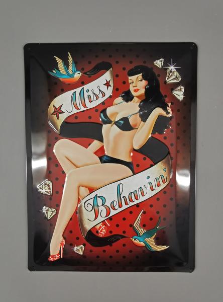 Blechschild Miss Behavin